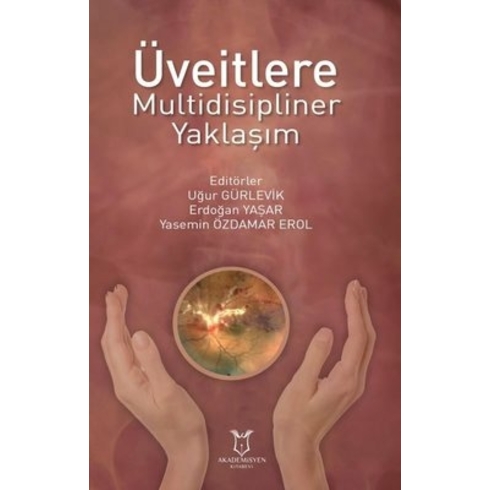 Üveitlere Multidisipliner Yaklaşım - Uğur Gürlevik