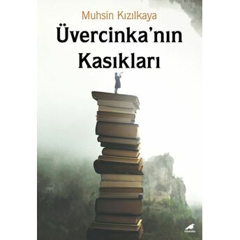 Üvercinka’nın Kasıkları Muhsin Kızılkaya