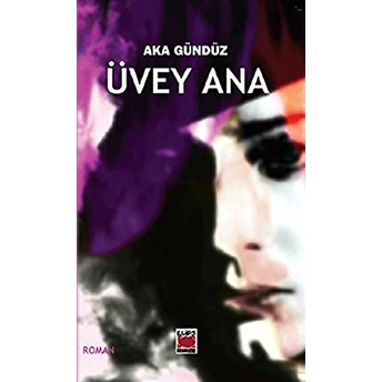 Üvey Ana Aka Gündüz