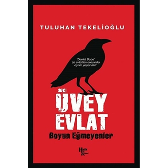 Üvey Evlat Tuluhan Tekelioğlu