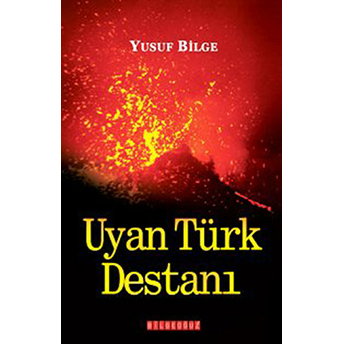 Uyan Türk Destanı Yusuf Bilge