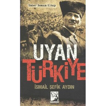 Uyan Türkiye Ismail Şefik Aydın