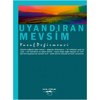 Uyandıran Mevsim Yusuf Değirmenci