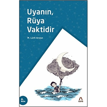 Uyanın, Rüya Vaktidir Mehmet Lütfi Arslan