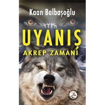 Uyanış - Akrep Zamanı