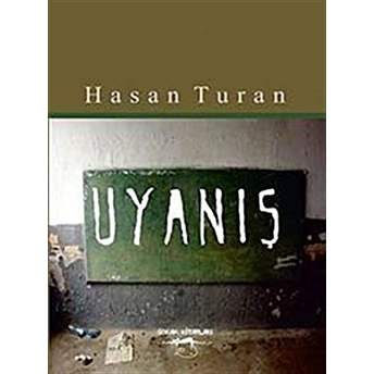 Uyanış Hasan Turan Karatepe