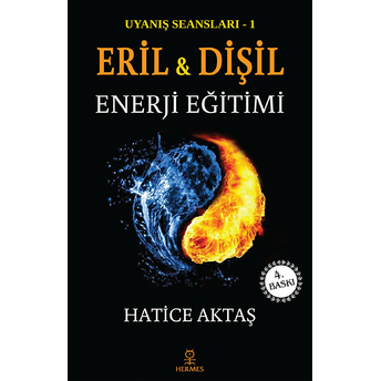 Uyanış Seansları 1 - Eril Ve Dişil Enerji Eğitimi Hatice Aktaş Çelik