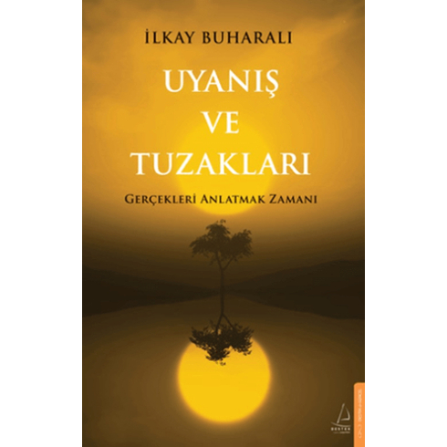 Uyanış Ve Tuzakları Ilkay Buharalı