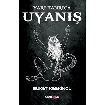 Uyanış - Yarı Tanrıça Buket Keskinol