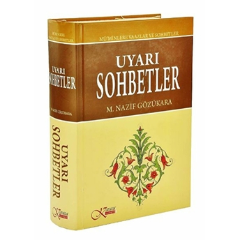 Uyarı Sohbetler M. Nazif Gözükara