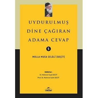 Uydurulmuş Dine Çağıran Adama Cevap Molla Musa Celali