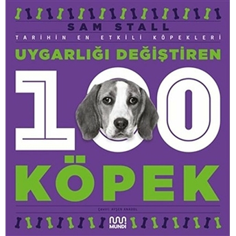 Uygarlığı Değiştiren 100 Köpek Sam Stall