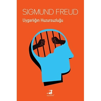 Uygarlığın Huzursuzluğu Sigmund Freud