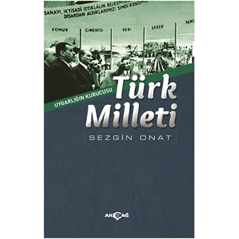 Uygarlığın Kurucusu Türk Milleti Sezgin Onat