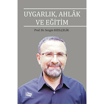 Uygarlık, Ahlak Ve Eğitim