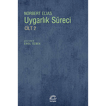 Uygarlık Süreci Cilt 2 Norbert Elias