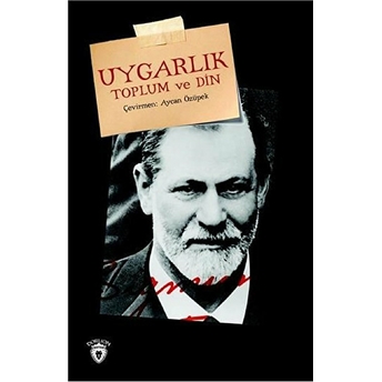 Uygarlık Toplum Ve Din Sigmund Freud