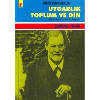 Uygarlık Toplum Ve Din Sigmund Freud