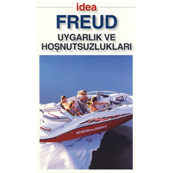 Uygarlık Ve Hoşnutsuzlukları Sigmund Freud