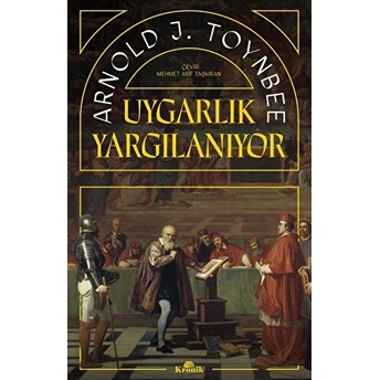 Uygarlık Yargılanıyor