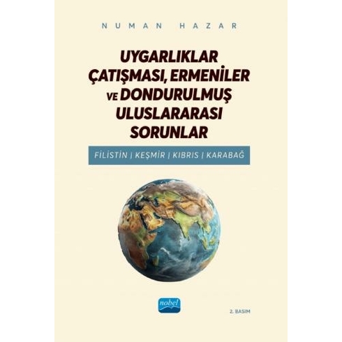 Uygarlıklar Çatışması Ermeniler Ve Dondurulmuş Uluslararası Sorunlar Numan Hazar