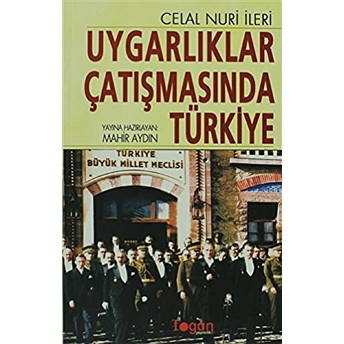 Uygarlıklar Çatışmasında Türkiye Celal Nuri Ileri