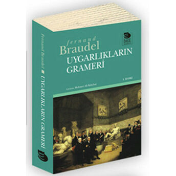 Uygarlıkların Grameri Fernand Braudel