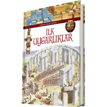 Uyguarlıklar Serisi 1 - Ilk Uygarlıklar (Ciltli) Kolektif