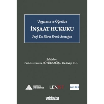 Uygulama Ve Öğretide Inşaat Hukuku Erdem Büyüksağiş