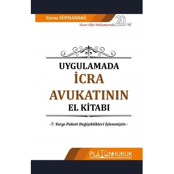 Uygulamada Icra Avukatının El Kitabı Yavuz Süphandağ