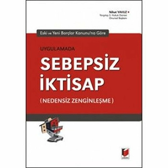 Uygulamada Sebepsiz Iktisap Ciltli Nihat Yavuz