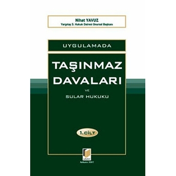 Uygulamada Taşınmaz Davaları Ve Sular Hukuku (2 Cilt) - Nihat Yavuz