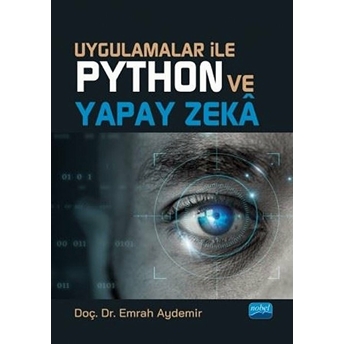 Uygulamalar Ile Python Ve Yapay Zekâ