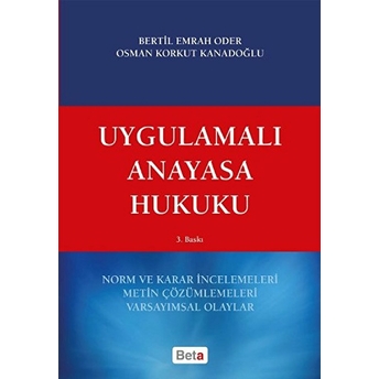 Uygulamalı Anayasa Hukuku Bertil Emrah Oder