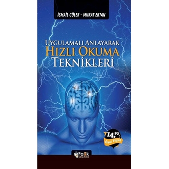 Uygulamalı Anlayarak Hızlı Okuma Teknikleri Ismail Güler, Murat Ertan