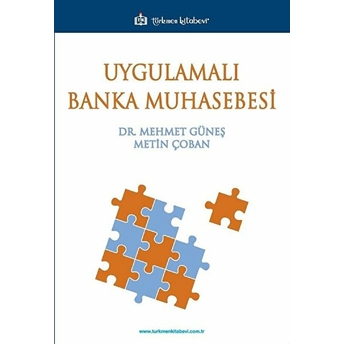 Uygulamalı Banka Muhasebesi - Mehmet Güneş