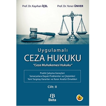 Uygulamalı Ceza Hukuku Cilt 2-Yener Ünver