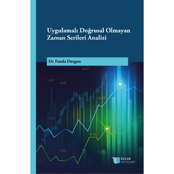 Uygulamalı Doğrusal Olmayan Zaman Serileri Analizi Funda Durgun