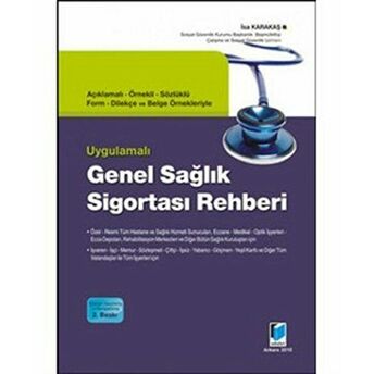 Uygulamalı Genel Sağlık Sigortası Rehberi Ciltli Isa Karakaş