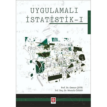 Uygulamalı Istatistik 1 Osman Çevik - Prof. Dr. Mustafa Özkan