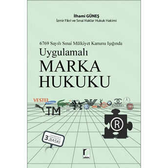 Uygulamalı Marka Hukuku Ciltli Ilhami Güneş