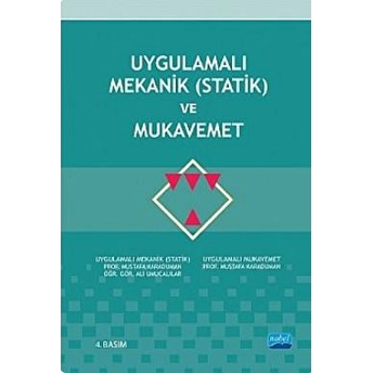 Uygulamalı Mekanik (Statik) Ve Mukavemet Meslek Yüksekokulları Inşaat Programı Mustafa Karaduman