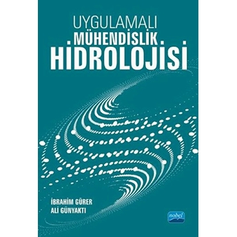 Uygulamalı Mühendislik Hidrolojisi - Ibrahim Gürer