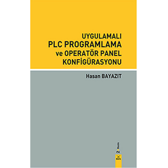 Uygulamalı Plc Programlama Ve Operatör Panel Konfigürasyonu Hasan Bayazıt