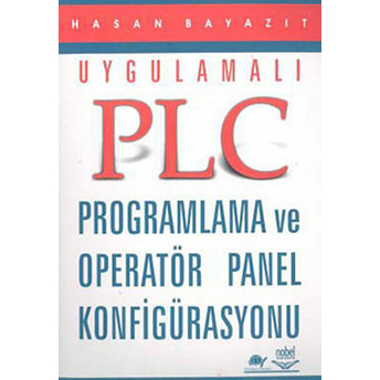 Uygulamalı Plc Programlama Ve Operatör Panel Konfigürasyonu - Hasan Beyazıt