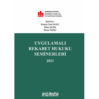 Uygulamalı Rekabet Hukuku Seminerleri 2021