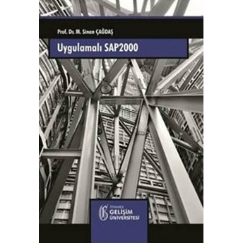 Uygulamalı Sap 2000 - Yapı Sistemlerinin Modellenmesi Sinan Çağdaş