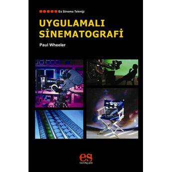 Uygulamalı Sinematografi Paul Wheeler