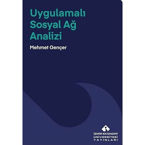 Uygulamalı Sosyal Ağ Analizi - Mehmet Gençer