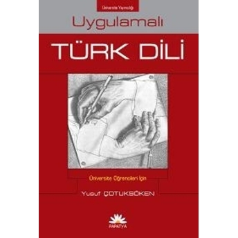 Uygulamalı Türk Dili (Tek Cilt) Yusuf Çotuksöken